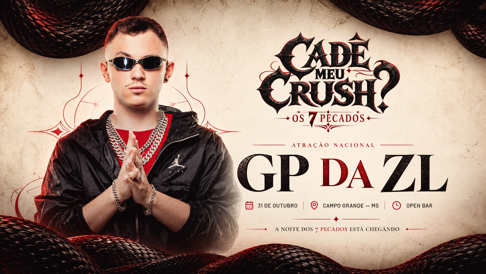 Arte promocional: GP da ZL é a atração nacional do Cadê Meu Crush? Halloween — Os 7 Pecados, 31 de outubro, Campo Grande — MS, open bar