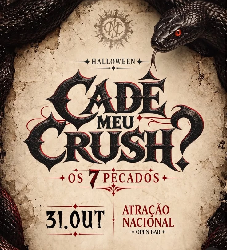 Arte do evento Cadê Meu Crush? Os 7 Pecados, 31.OUT, atração nacional e open bar